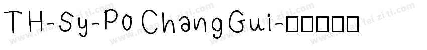 TH-Sy-P0 ChangGui字体转换